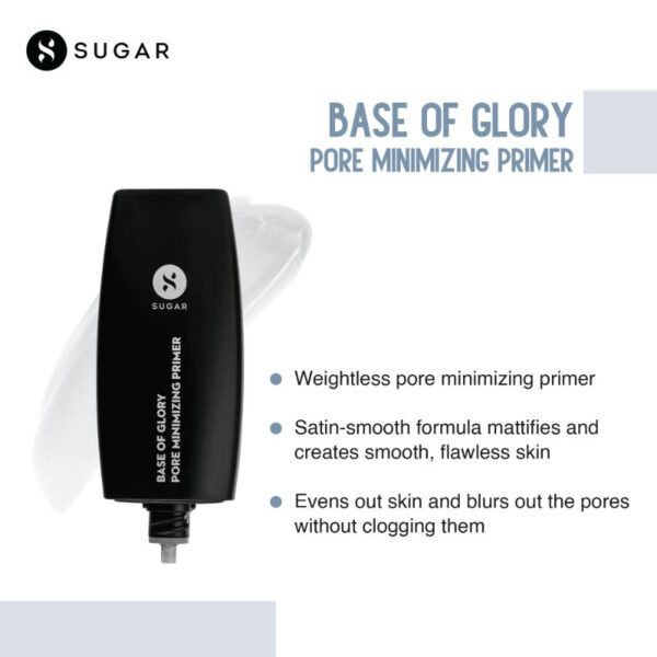 SUGAR Base Of Glory Pore Minimizing Primer | Long Lasting & Smooth Base I Oil Control |Blurs Pores(30ml) - Image 3